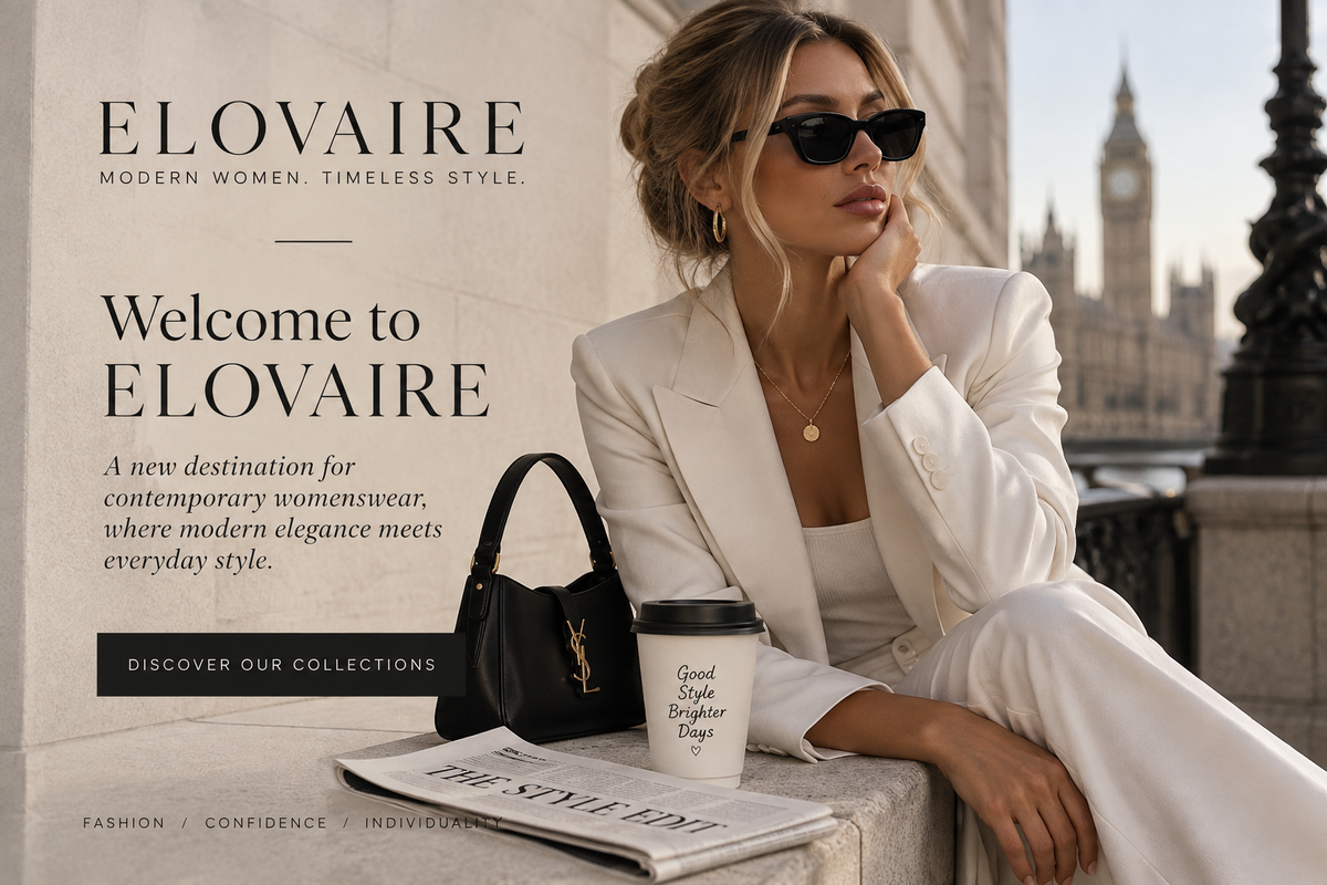 Welcome to ELOVAIRE: Where Modern Elegance Meets Everyday Style